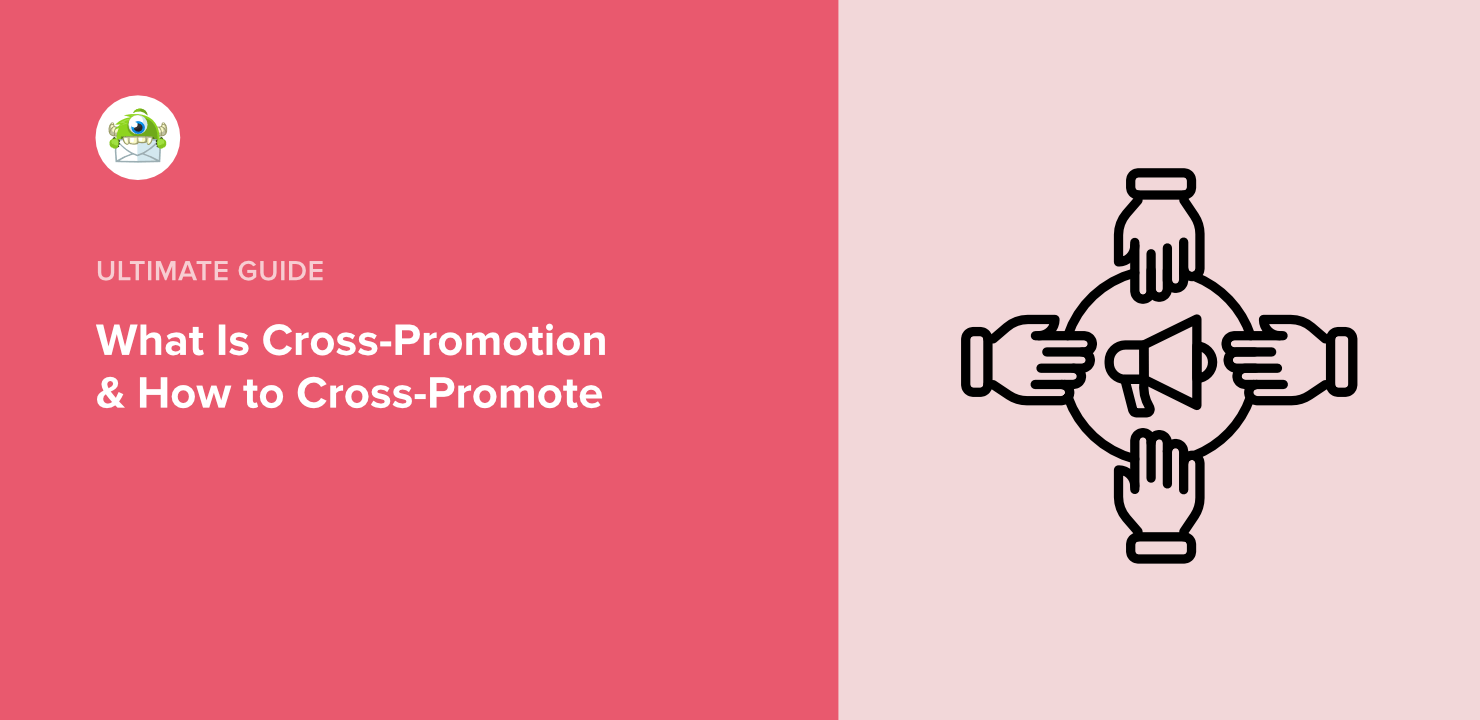 What Is Cross-Promotion + 8 Cross-Promotion Strategies